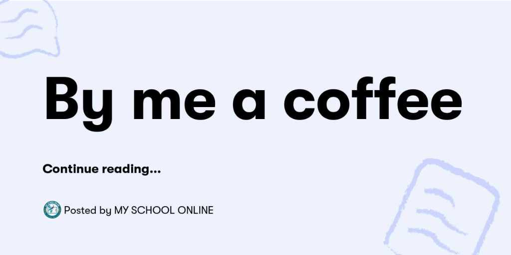 Buy me a coffee - My School Online Platform